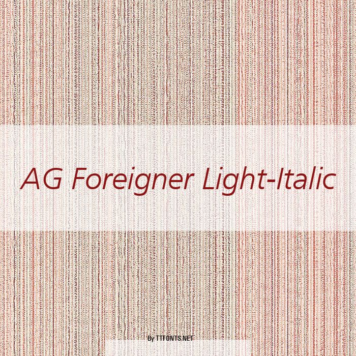 AG Foreigner Light-Italic example